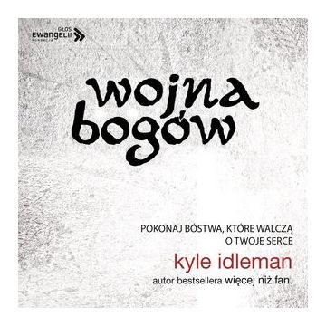 Wojna Bogów - Kyle Idleman - audiobook