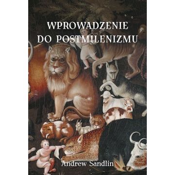 Wprowadzenie do postmilenizmu