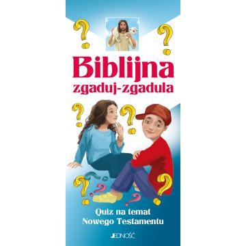 Biblia - zgaduj zgadula - quiz na temat NT