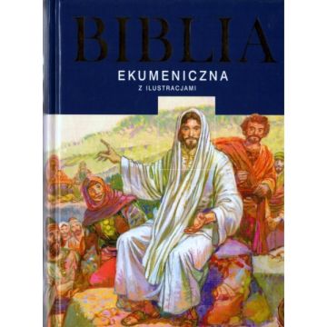 Biblia ekumeniczna z ilustracjami