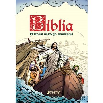 Biblia - historia naszego zbawiernia
