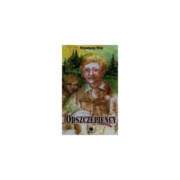 Odszczepieńcy - Krystyna Roy