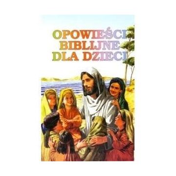 Opowieści biblijne dla dzieci