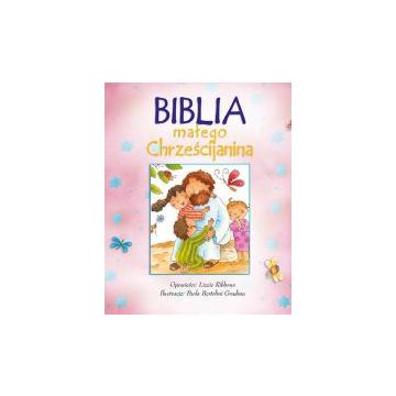 Biblia małego chrześcijanina - różowa
