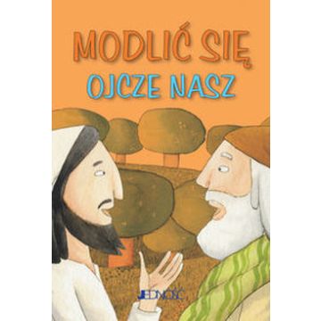 Modlić się Ojcze Nasz