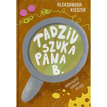 Tadziu szuka Pana B.