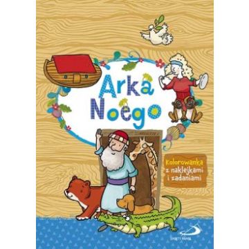 Arka Noego - Kolorowanka z naklejkami i zadaniami