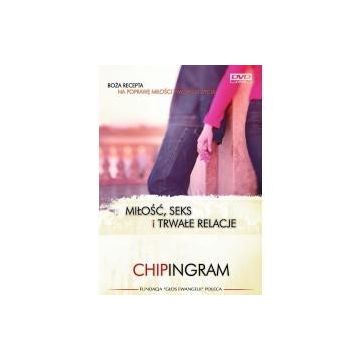 Miłość seks i trwałe relacje - CHIPINGRAM