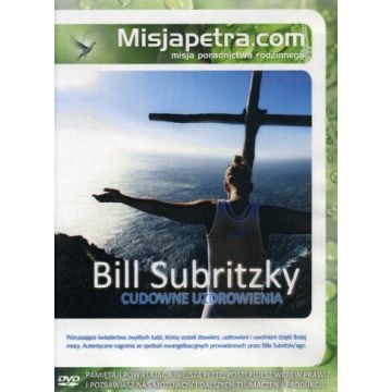Bill Subritzky - Cudowne uzdrowienia