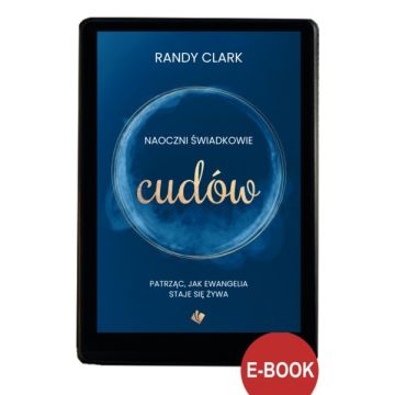 Naoczni świadkowie cudów - EBOOK