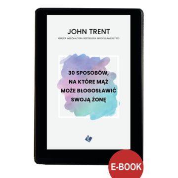 30 sposobów - mąż może błogosławić żonę - EBOOK