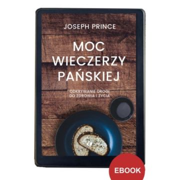 Moc wieczerzy Pańskiej - Joseph Prince - EBOOK