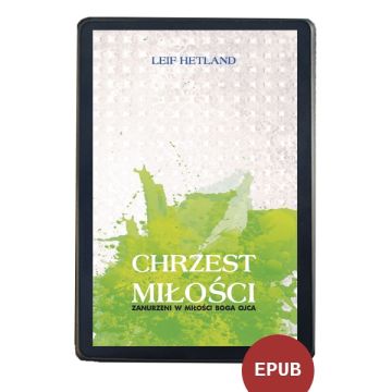 Chrzest miłości - Leif Hetland EBOOK