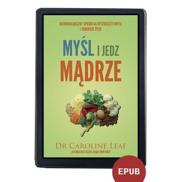 Myśl i jedz mądrze EBOOK