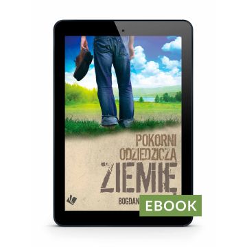 Pokorni odziedziczą ziemię - EBOOK