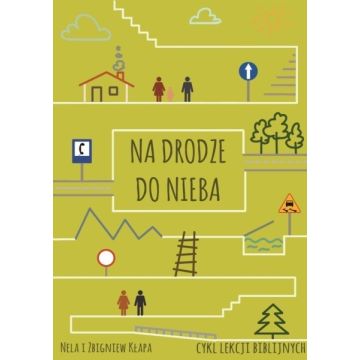 Na drodze do nieba - Nela i Zbigniew Kłapa