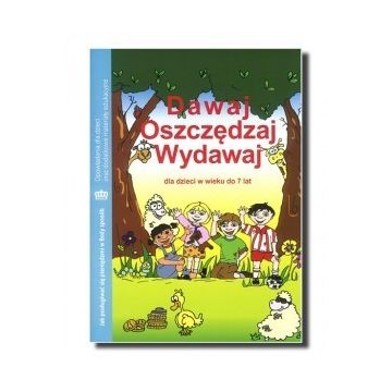 Dawaj oszczędzaj wydawaj - podręcznik 5-7 lat