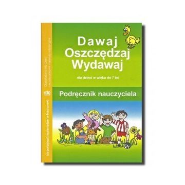 Dawaj oszczędzaj wydawaj - dla nauczyciela