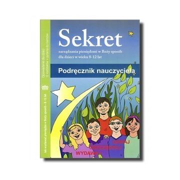 Sekret zarządzania pieniędzmi - podr. nauczyciela