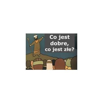 Co jest dobre co jest złe