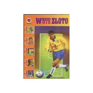 Więcej niż złoto