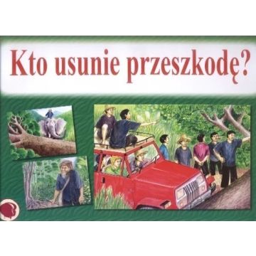 Kto usunie przeszkodę?