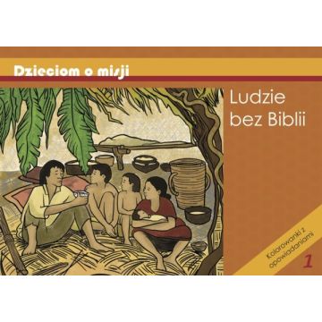 Dzieciom o misji - Ludzie bez Biblii
