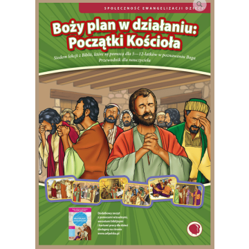 Boży plan w działaniu - Początki Kościoła