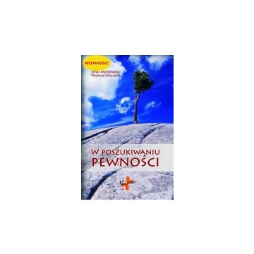 W poszukiwaniu pewności