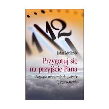 Przygotuj się na przyjście Pana