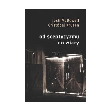 Od sceptycyzmu do wiary