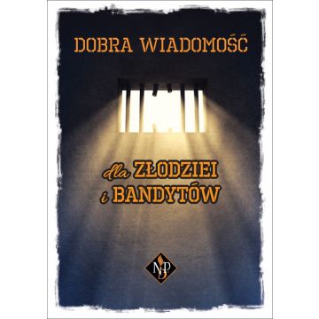 Dobra wiadomość dla złodziei i bandytów