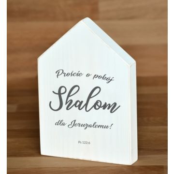 Deska domek - Proście o pokój Shalom