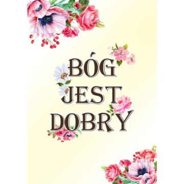 Kartka promise - Bóg jest dobry - kwiaty