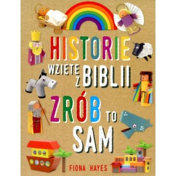 Historie wzięte z Biblii - Zrób to sam