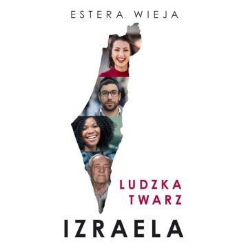 Ludzka twarz Izraela - Estera Wieja