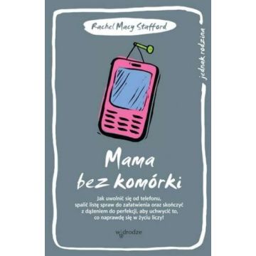 Mama bez komórki
