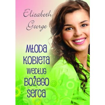 Młoda kobieta według Bożego serca