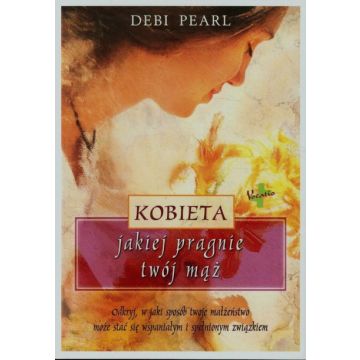 Kobieta jakiej pragnie twój mąż