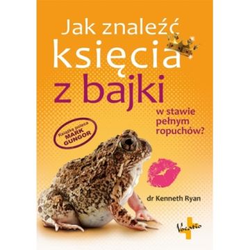Jak znaleźć księcia z bajki - Kenneth Ryan