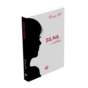 Silna i wolna
