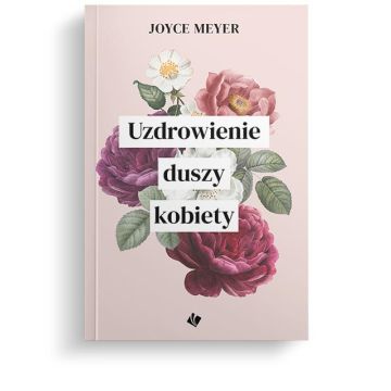 Uzdrowienie duszy kobiety