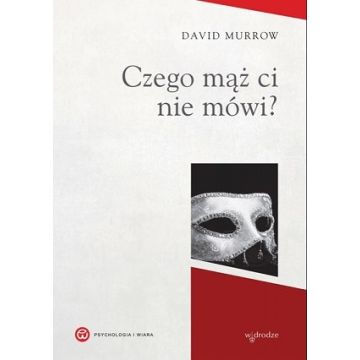 Czego mąż Ci nie mówi