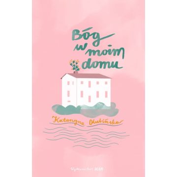 Bóg w moim domu
