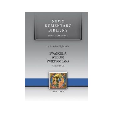 Nowy komentarz biblijny - ew. Jana cz.2, 13-21