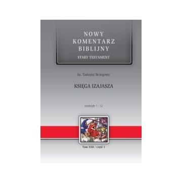 Nowy komentarz biblijny - księga Izajasza cz.1