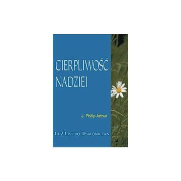 Cierpliwość nadziei - I, II Tesaloniczan