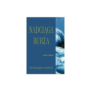 Nadciąga burza - księga Joba