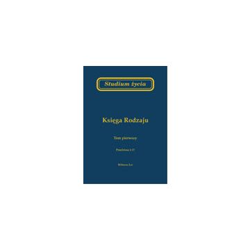 Studium życia - księga Rodzaju - tom 1