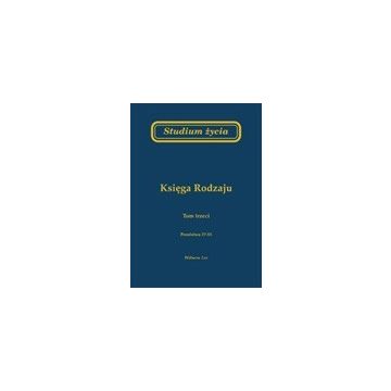Studium życia - księga Rodzaju - tom 3